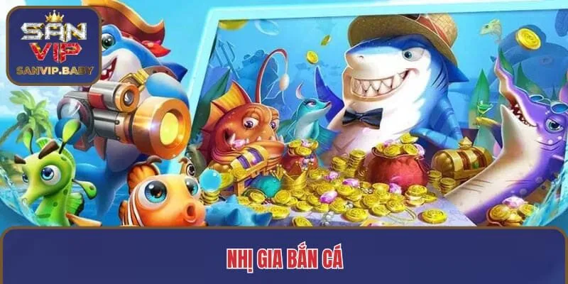 Nhị gia bắn cá